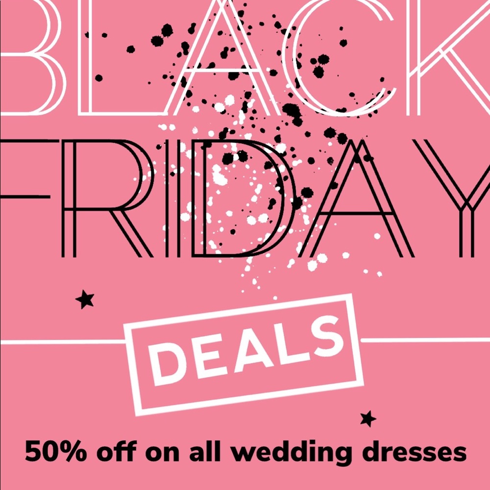 50% off wedding dresses now through Black Friday!